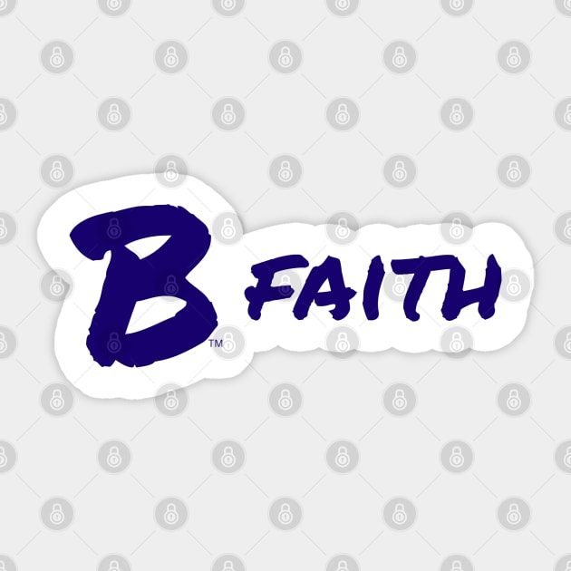B Faith Sticker by B